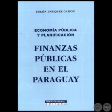 ECONOMÍA PÚBLICA Y PLANIFICACIÓN - Por EFRAÍN ENRÍQUEZ GAMÓN - Año 2006